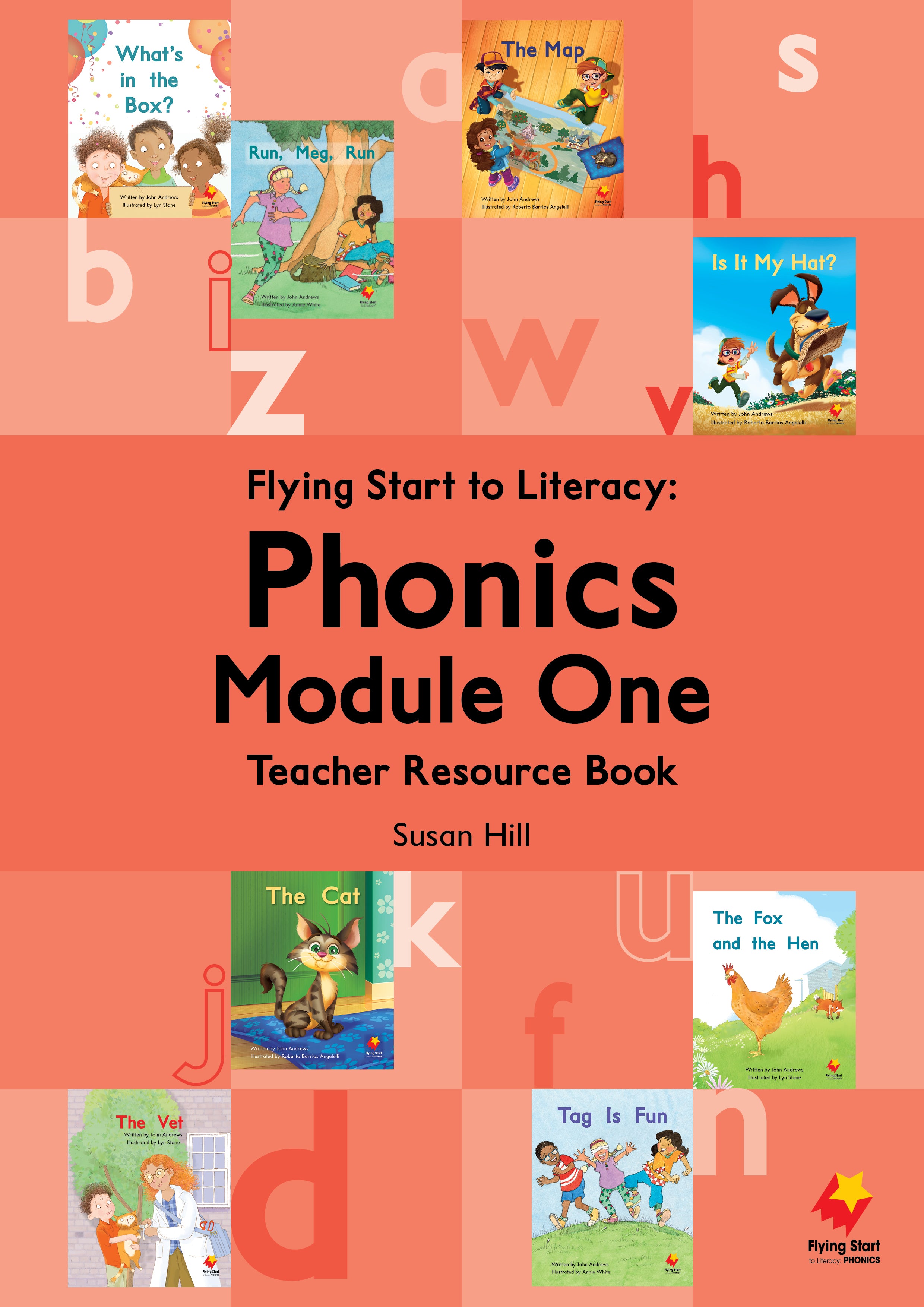Flying Start to Literacy: Phonics - Module 1 Teacher Resource Book ...