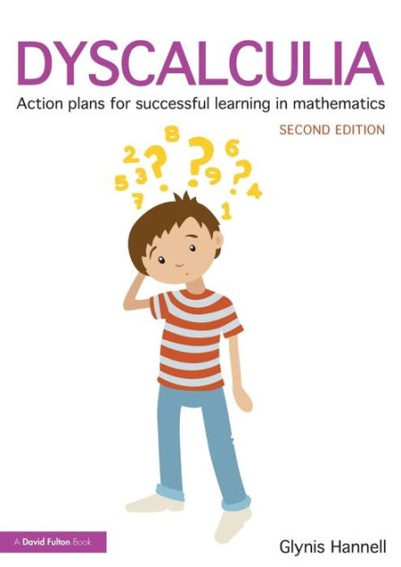 DYSCALCULIA: Action plans for successful learning in Mathematics