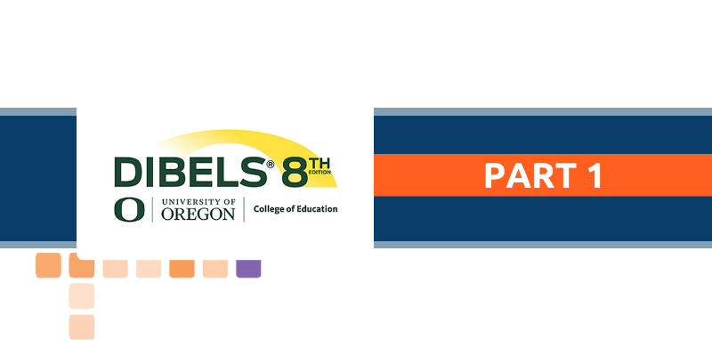 Dibels Software DIBELS 8th Edition – SPELDSA
