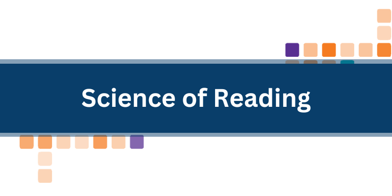 Science of Reading 2/10/2024
