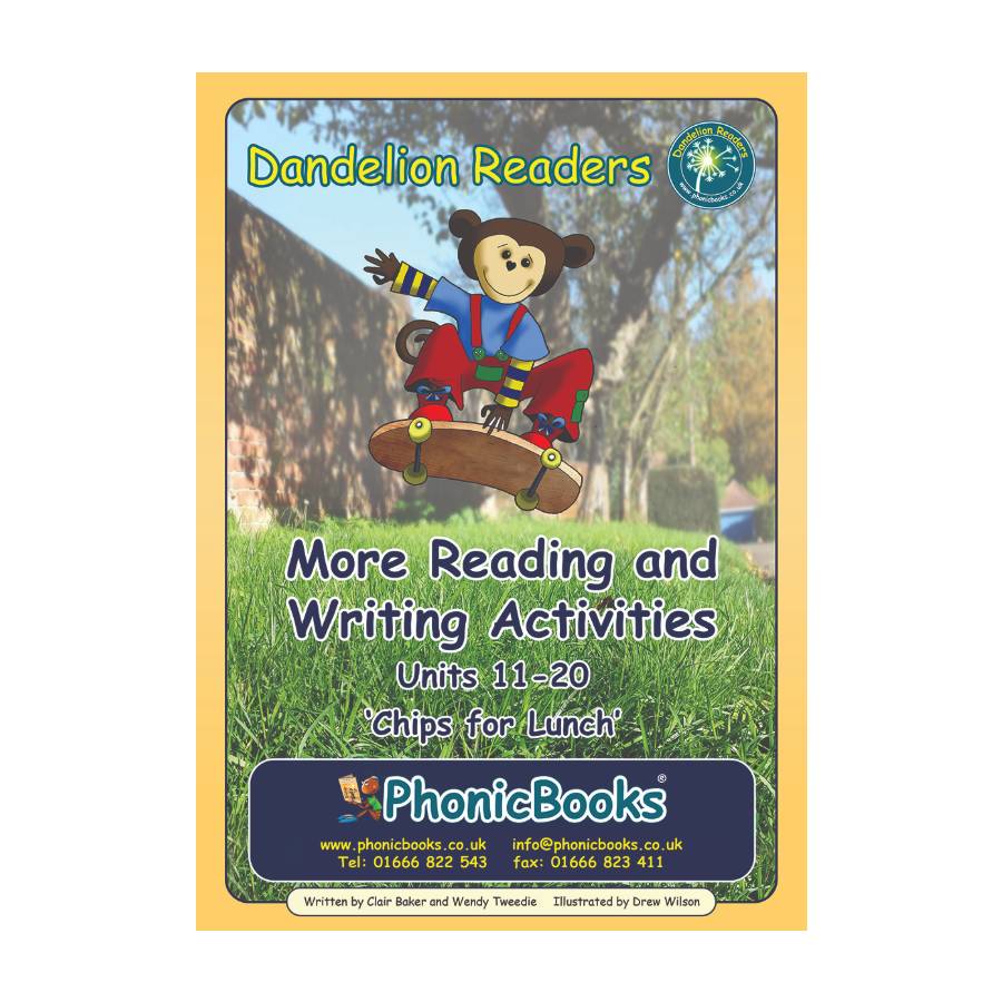 Dandelion Reading and Writing Activities units 11-20 'Chips for Lunch'